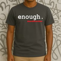 Hashtag #Enough March For Our Lives T-Shirt