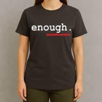 Hashtag #Enough March For Our Lives T-Shirt