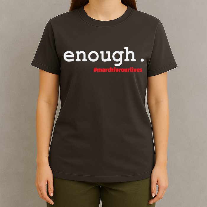 Hashtag #Enough March For Our Lives T-Shirt
