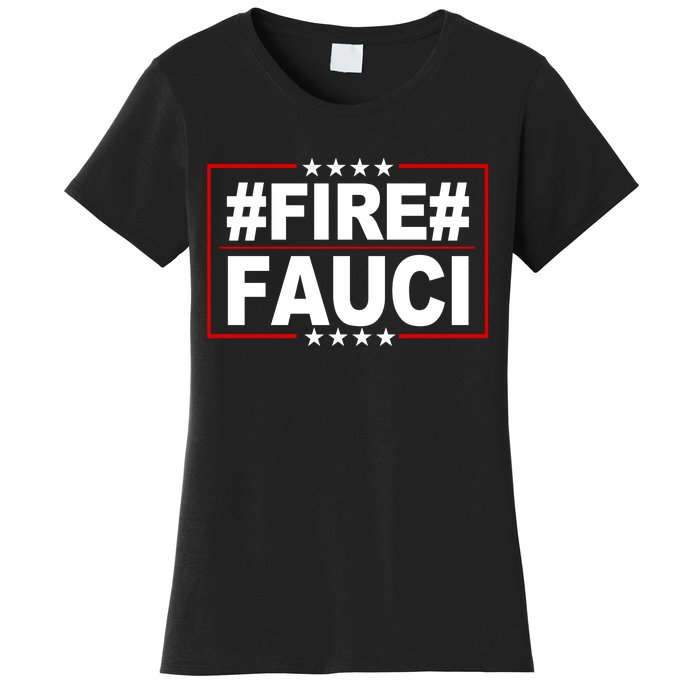 Hashtag Fire Fauci  Women's T-Shirt