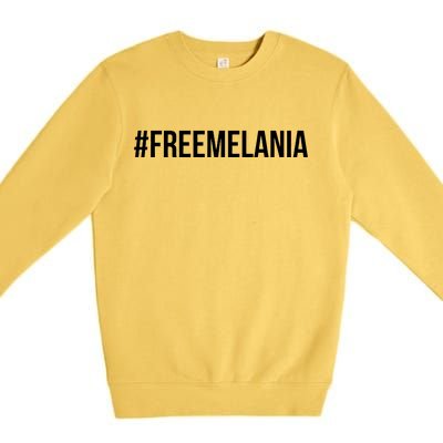 Hashtag Free Melania #freemelania Premium Crewneck Sweatshirt