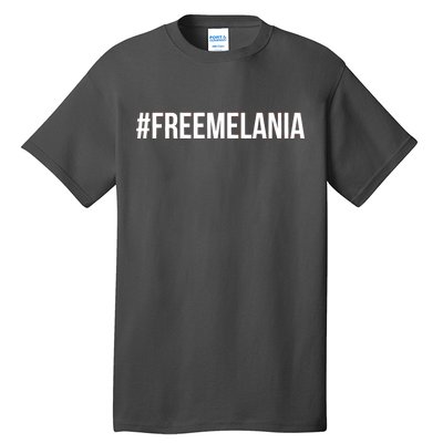 Hashtag Free Melania #freemelania Tall T-Shirt