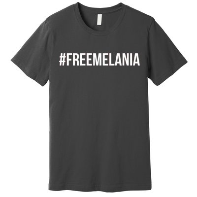 Hashtag Free Melania #freemelania Premium T-Shirt