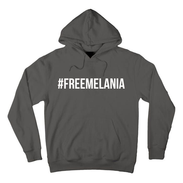 Hashtag Free Melania #freemelania Tall Hoodie