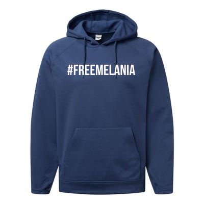 Hashtag Free Melania #freemelania Performance Fleece Hoodie