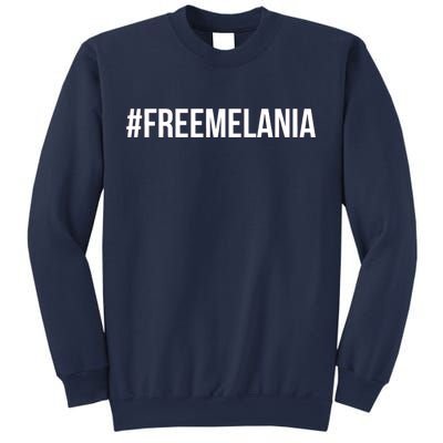 Hashtag Free Melania #freemelania Sweatshirt