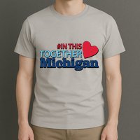 Hashtag In This Together Michigan T-Shirt
