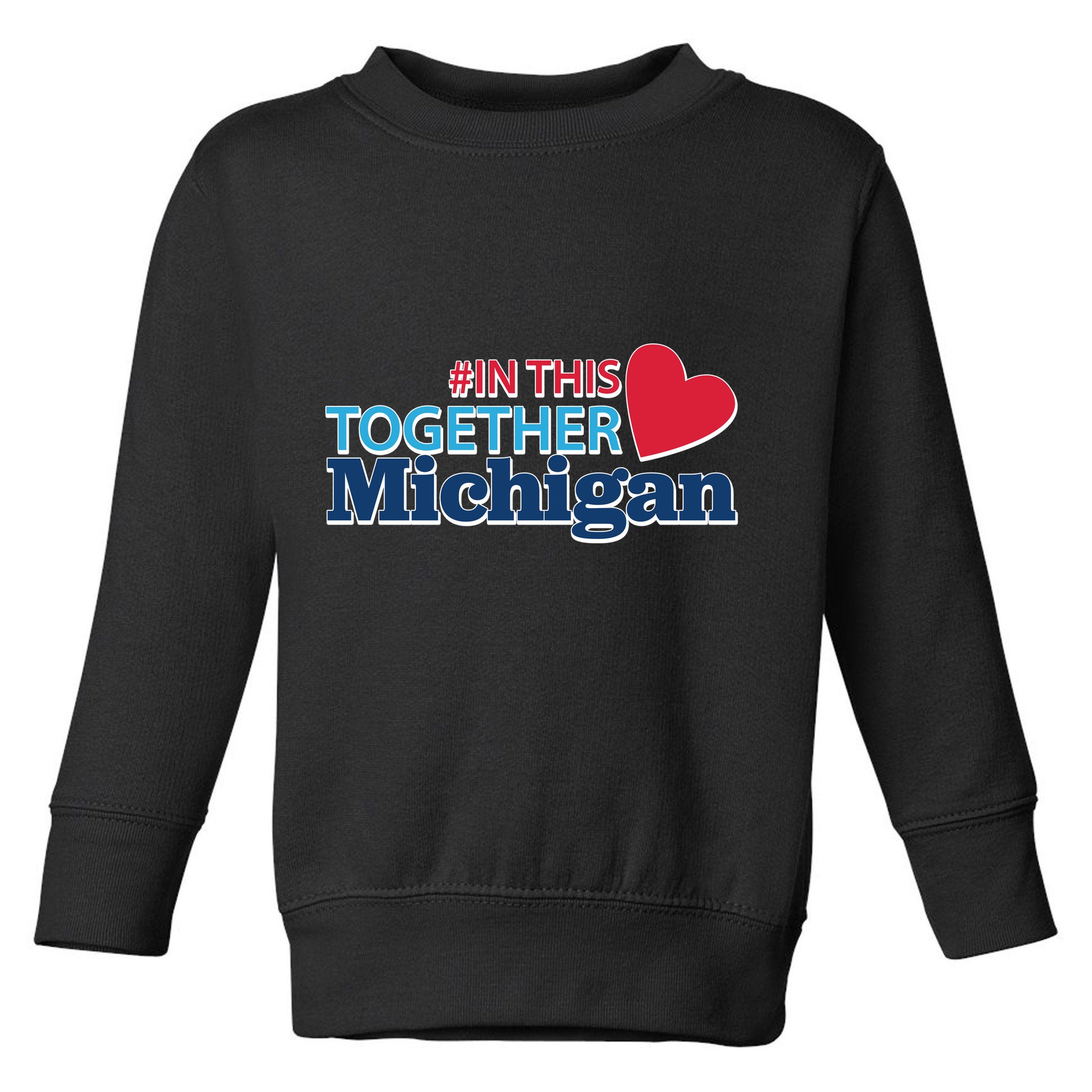 Hashtag In This Together Michigan Toddler Sweatshirt