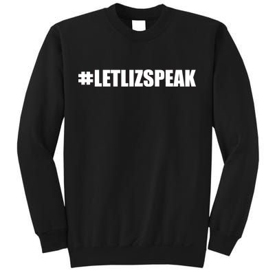 Hashtag Let Liz Speak Nevertheless She Persisted Sweatshirt