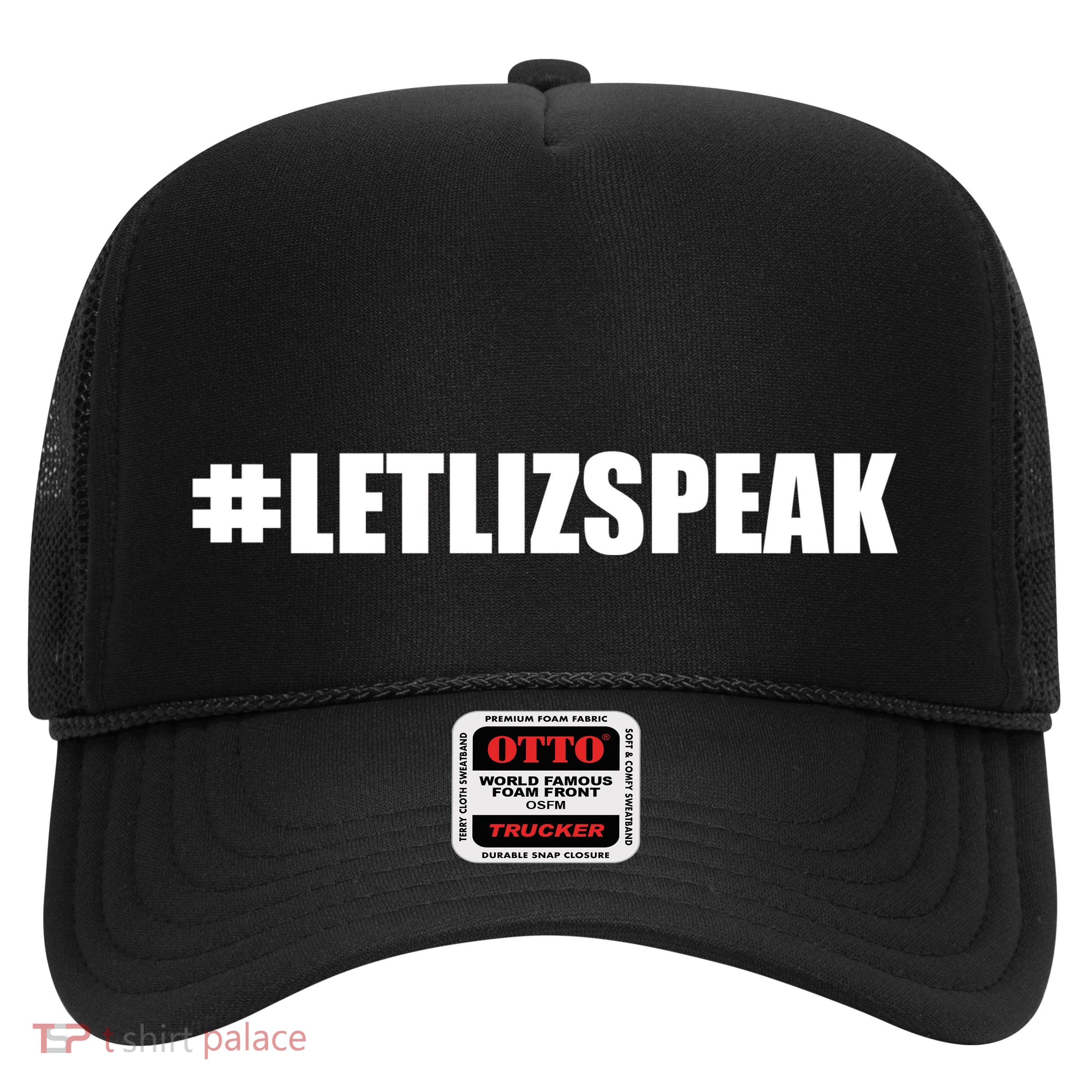 Hashtag Let Liz Speak Nevertheless She Persisted Trucker Hat