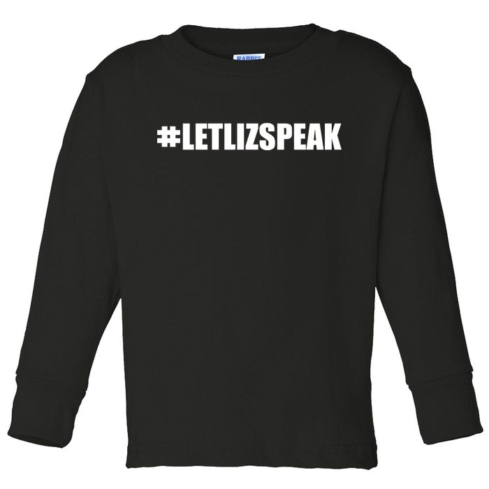 Hashtag Let Liz Speak Nevertheless She Persisted Toddler Long Sleeve Shirt