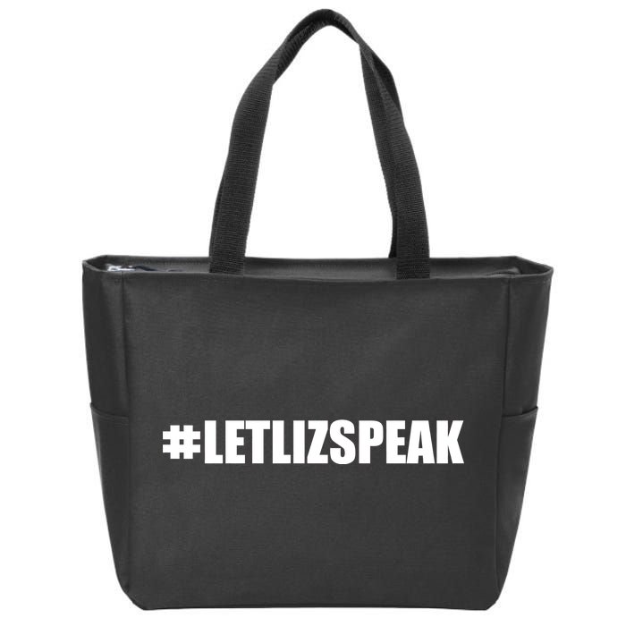 Hashtag Let Liz Speak Nevertheless She Persisted Zip Tote Bag