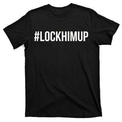 Hashtag Lock Him Up #lockhimup T-Shirt