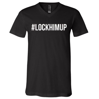 Hashtag Lock Him Up #lockhimup V-Neck T-Shirt