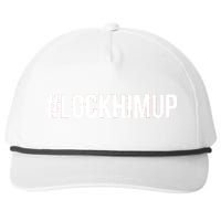 Hashtag Lock Him Up #lockhimup Snapback Five-Panel Rope Hat