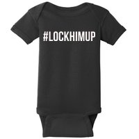 Hashtag Lock Him Up #lockhimup Baby Bodysuit