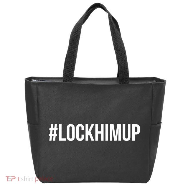 Hashtag Lock Him Up #lockhimup Zip Tote Bag