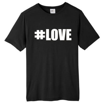 Hashtag Love #Love Valentine's Day Logo Tall Fusion ChromaSoft Performance T-Shirt