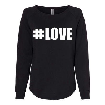 Hashtag Love #Love Valentine's Day Logo Womens California Wash Sweatshirt