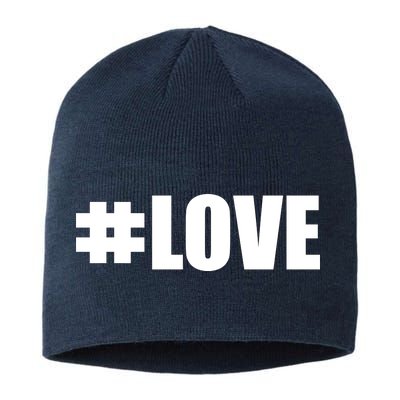 Hashtag Love #Love Valentine's Day Logo Sustainable Beanie