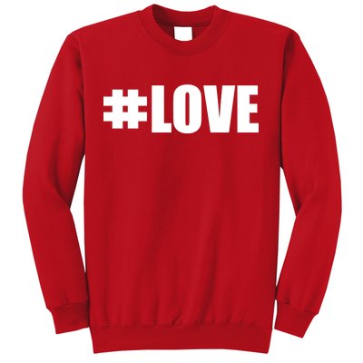 Hashtag Love #Love Valentine's Day Logo Sweatshirt