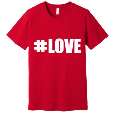 Hashtag Love #Love Valentine's Day Logo Premium T-Shirt