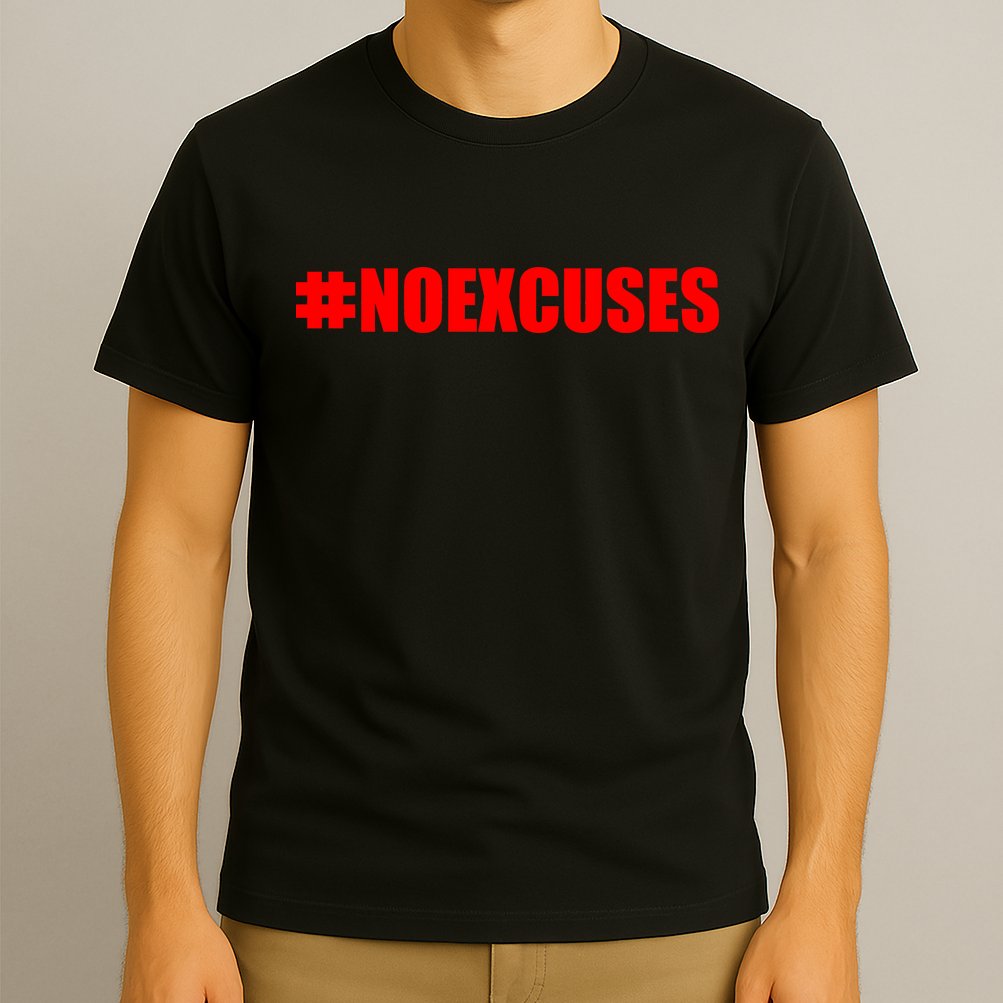 Hashtag No Excuses Fitness Gym #NOEXCUSES T-Shirt
