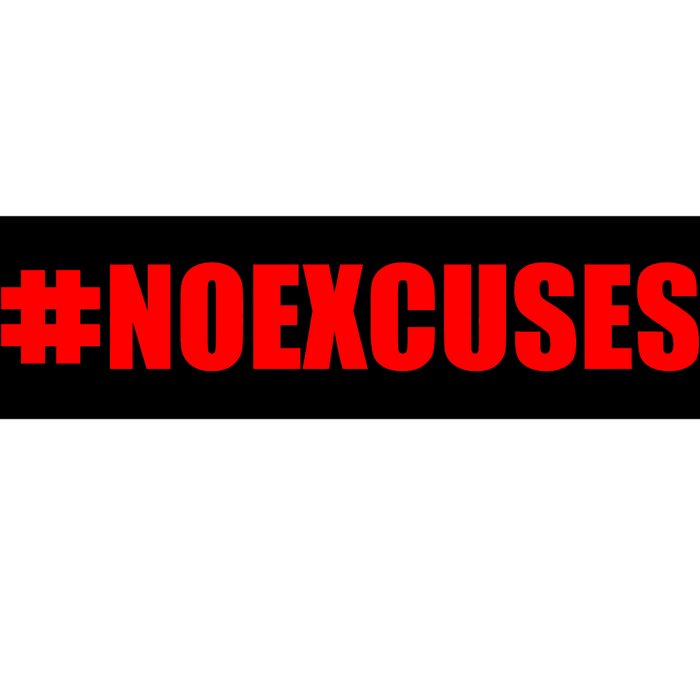 Hashtag No Excuses Fitness Gym #NOEXCUSES Bumper Sticker