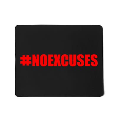 Hashtag No Excuses Fitness Gym #NOEXCUSES Mousepad