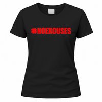 Hashtag No Excuses Fitness Gym #NOEXCUSES Women's T-Shirt