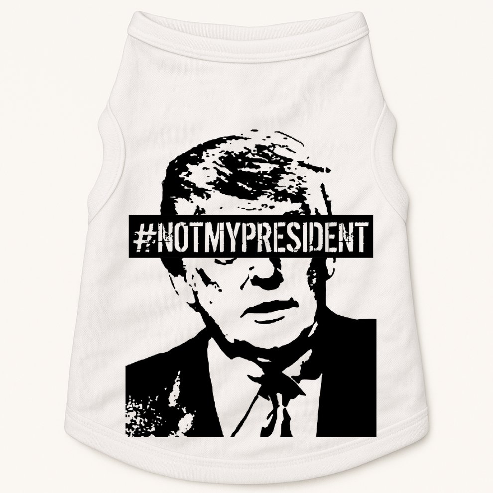 Hashtag Not My President Anti Donald Trump Doggie Tank