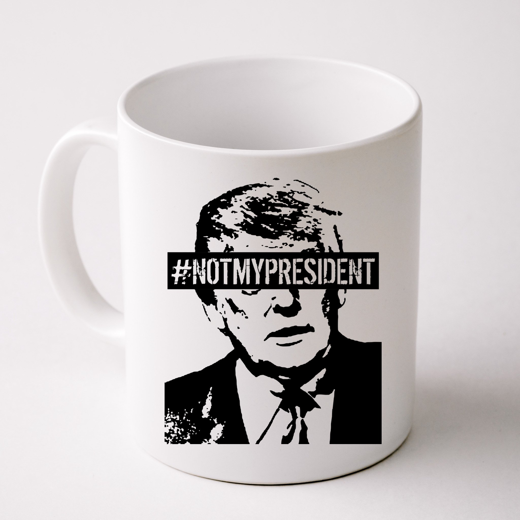 Hashtag Not My President Anti Donald Trump Mug