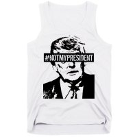Hashtag Not My President Anti Donald Trump Tank Top