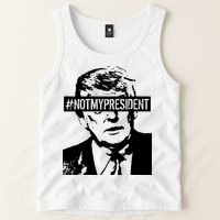 Hashtag Not My President Anti Donald Trump Tank Top