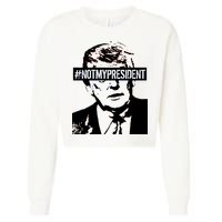 Hashtag Not My President Anti Donald Trump Cropped Pullover Crew