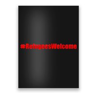 Hashtag Refugees Welcome Anti Travel Ban Poster