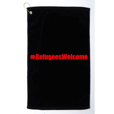 Hashtag Refugees Welcome Anti Travel Ban Platinum Collection Golf Towel