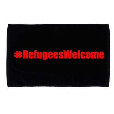 Hashtag Refugees Welcome Anti Travel Ban Microfiber Hand Towel