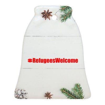 Hashtag Refugees Welcome Anti Travel Ban Ceramic Bell Ornament