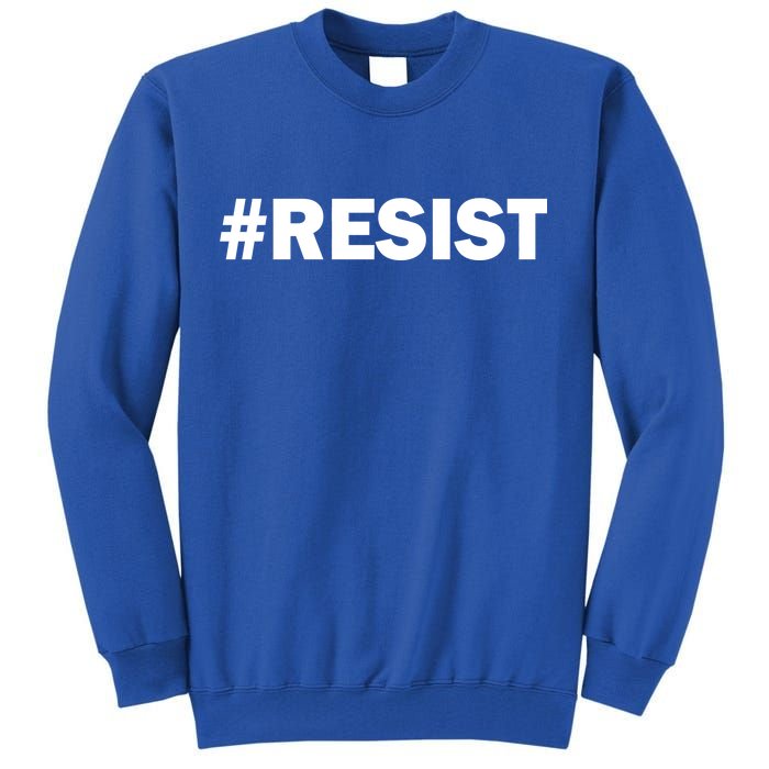 Hashtag Resist Anti Trump Tall Sweatshirt