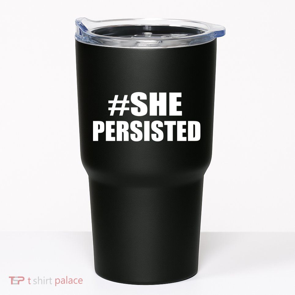 Hashtag She Persisted Tumbler