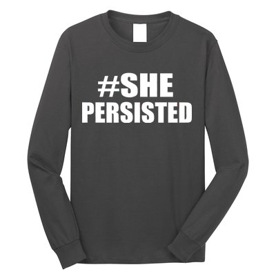 Hashtag She Persisted Long Sleeve Shirt