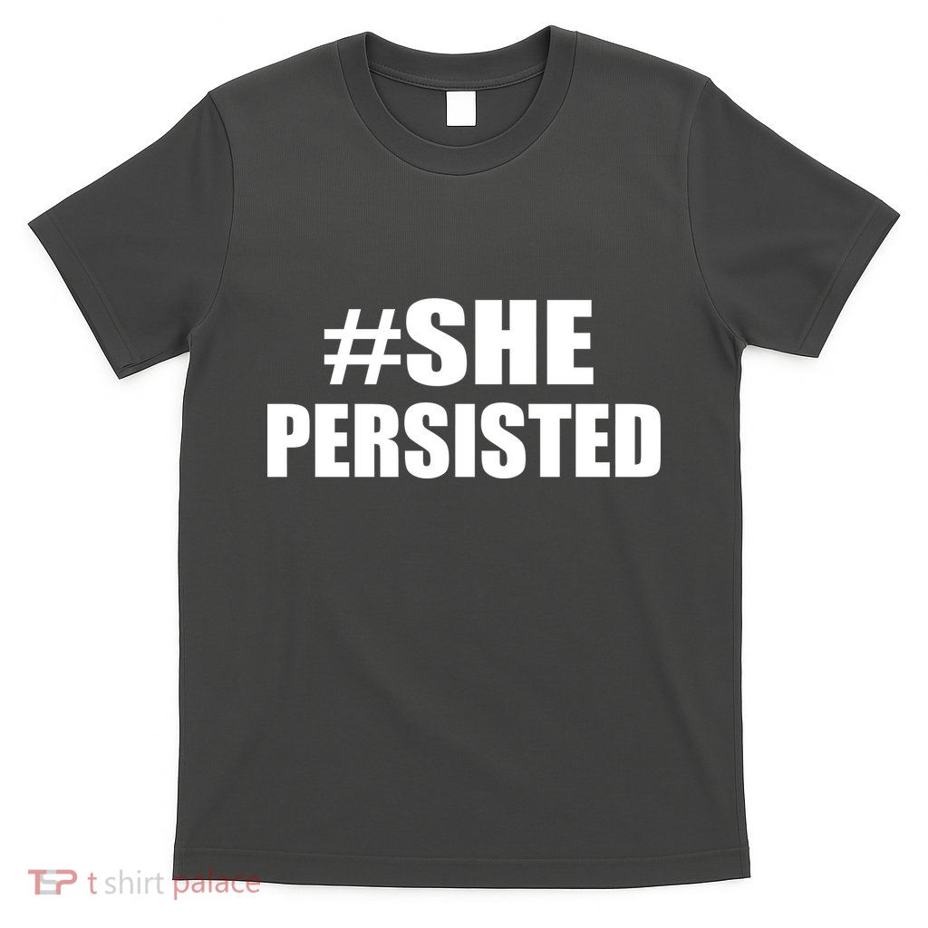 Hashtag She Persisted T-Shirt