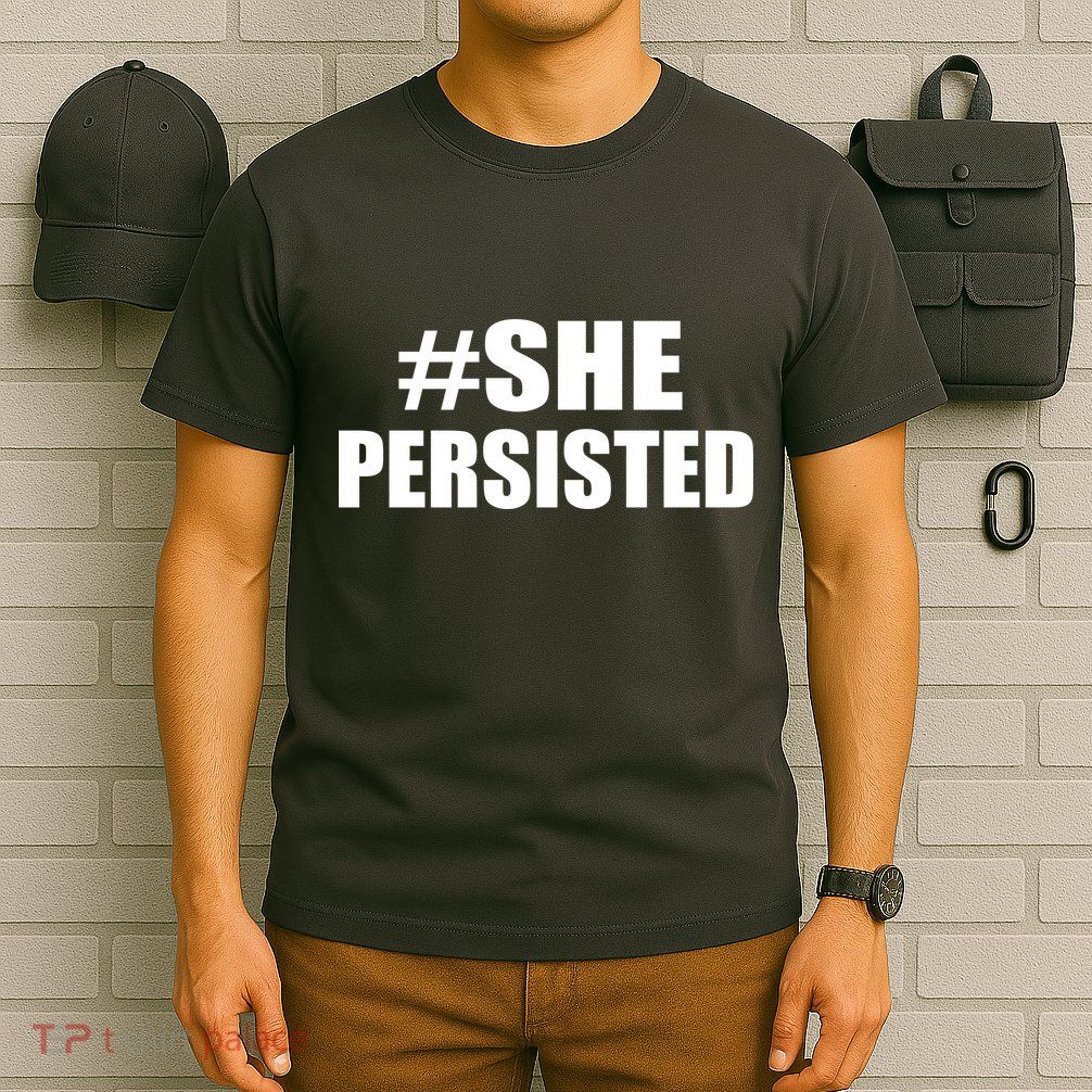 Hashtag She Persisted T-Shirt