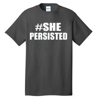 Hashtag She Persisted Tall T-Shirt