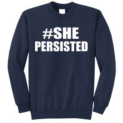 Hashtag She Persisted Sweatshirt