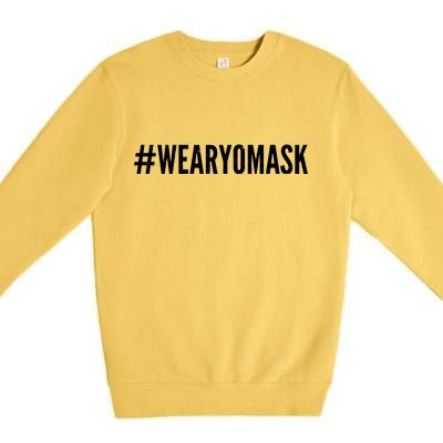 Hashtag Wear Yo Mask Premium Crewneck Sweatshirt