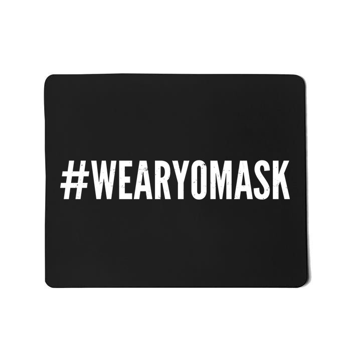 Hashtag Wear Yo Mask Mousepad