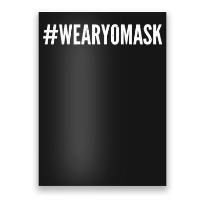 Hashtag Wear Yo Mask Poster