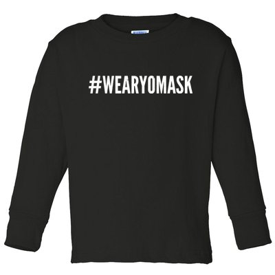 Hashtag Wear Yo Mask Toddler Long Sleeve Shirt